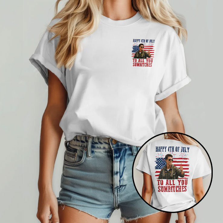 Maverick Tom Cruise Happy 4th Of July To All You Sumbitches Shirt