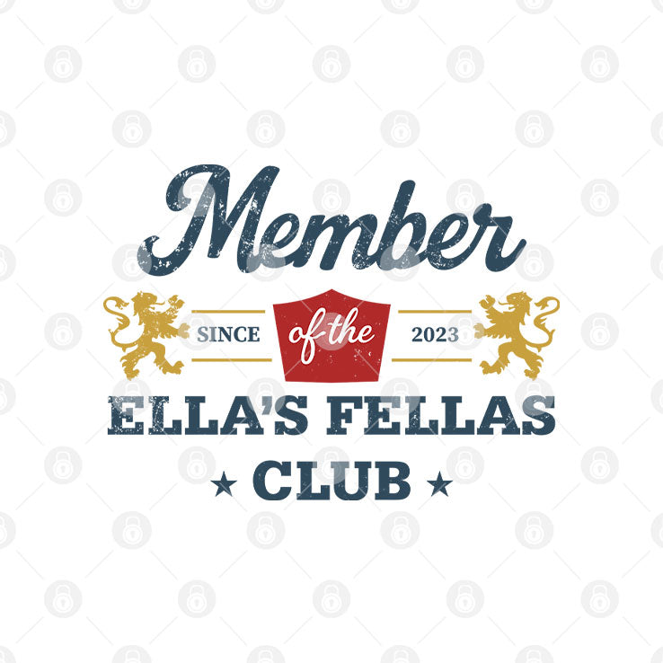 Member Of The Ella’s Fellas Club Since 2023 Shirt