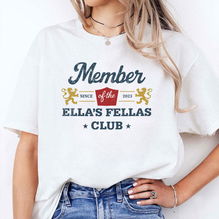 Member Of The Ella’s Fellas Club Since 2023 Shirt