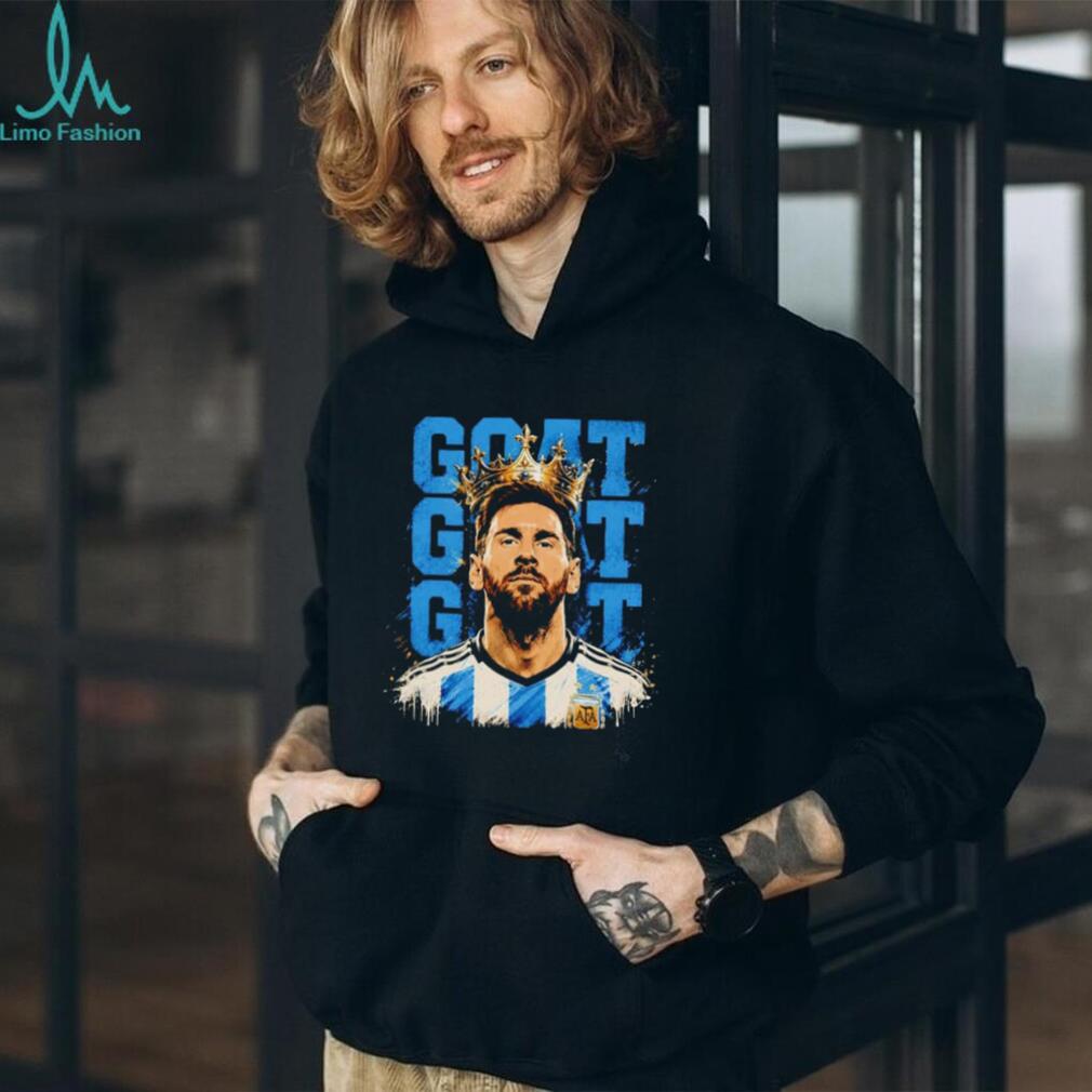 Messi Argentina King Of The GOATs shirt