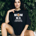 Mom M.D. Specializing In Boo Boos Funny Motherhood T Shirt