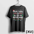 Most Likely To Be Late On Christmas Matching Family Funny Tshirts Sweater