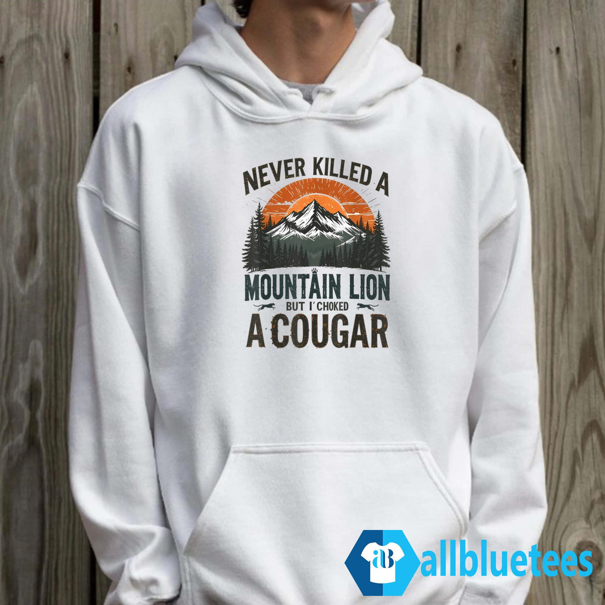 Never Killed A Mountain Lion But I’ve Choked A Cougar Shirt