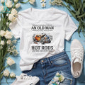 Never Underestimate Old Man Hot Rod Builder Seventies T Shirt