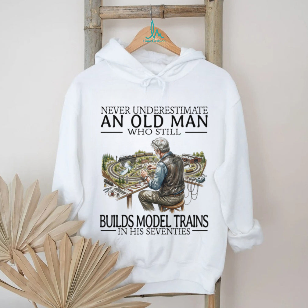 Never Underestimate Old Man Model Train Builder Hobbyist Shirt