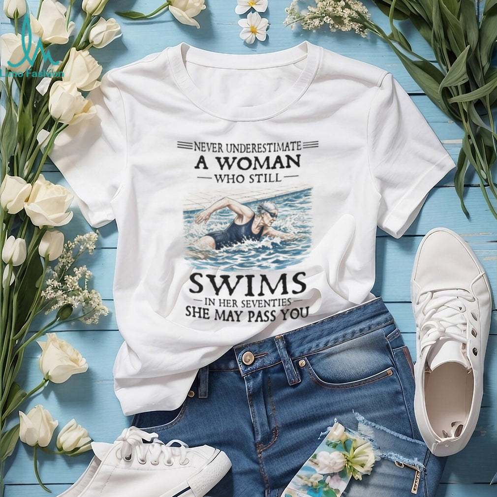 Never Underestimate Woman Swimmer Funny 70s Shirt