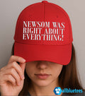Newsom Was Right About Everything Hat