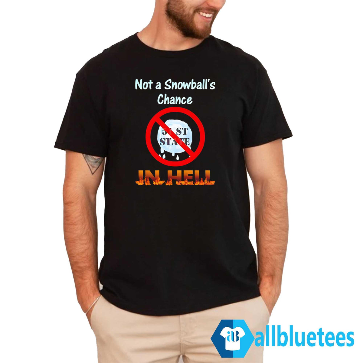 Not A Snowball’s Chance In Hell Shirt
