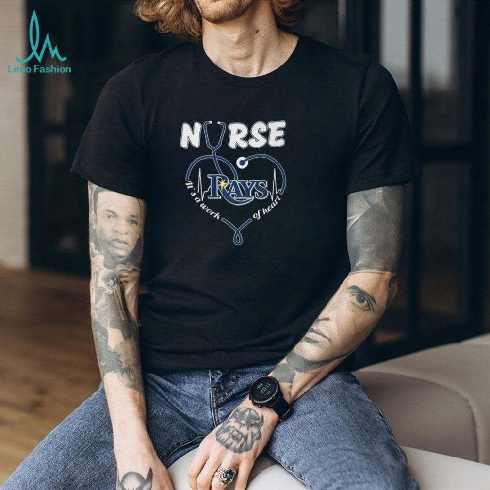 Nurse Work Of Heart Tampa Bay Rays Baseball Logo Stethoscope Blue T Shirt