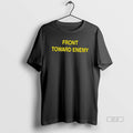 Official Front Toward Enemy Tee