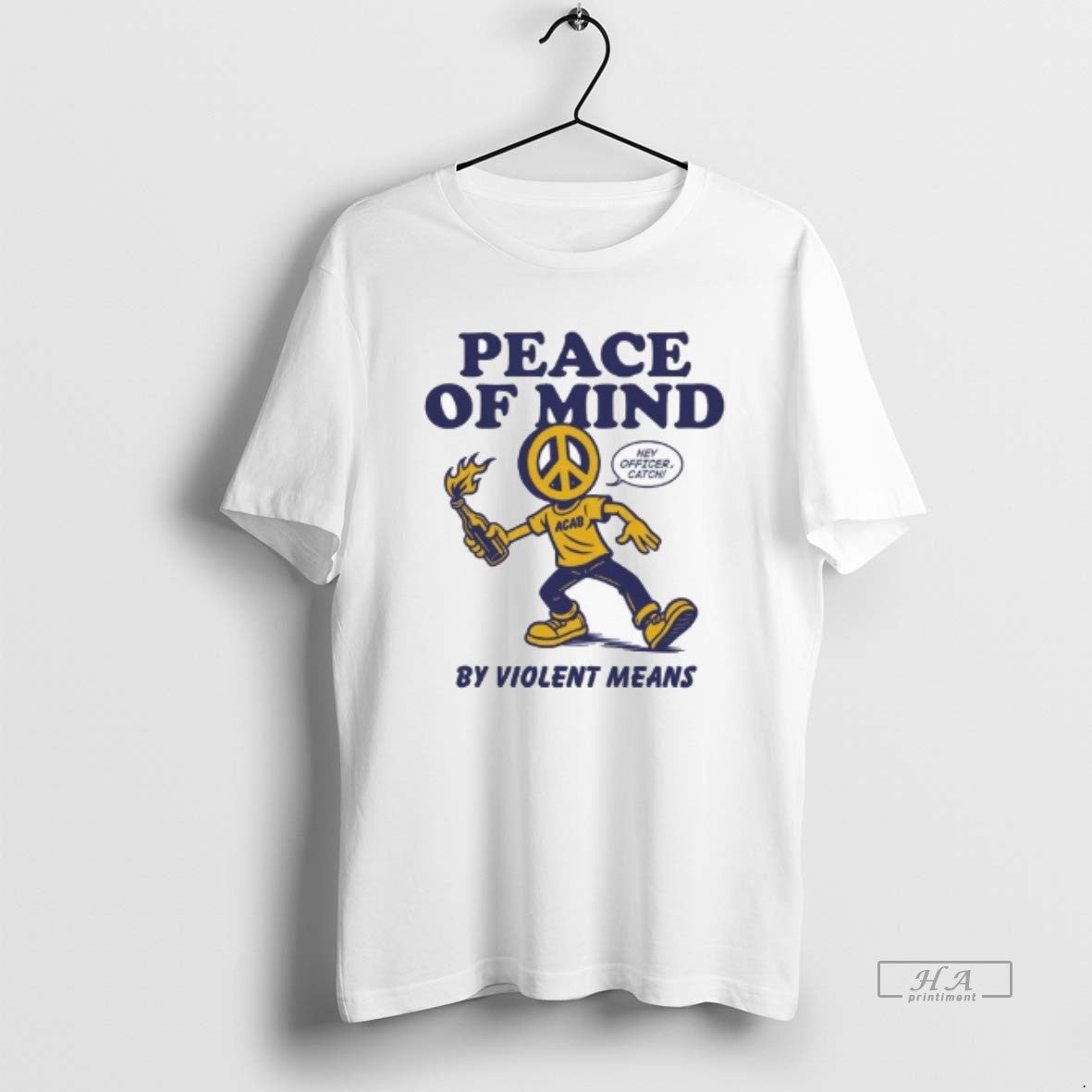 Official Peace Of Mind By Violent Means Hey Officer Catch Acab