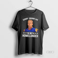 Official Sorry Snowflake Im With Homelander 2026 Tee