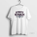 Official Uconn Basketball 19 Points No Problem