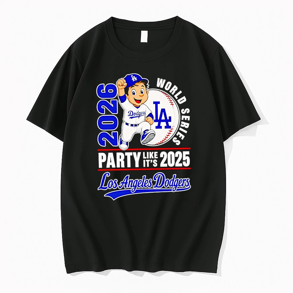 Officials 2026 World Series Party Like Its 2025 Los Angeles Dodgers Premium T Shirt