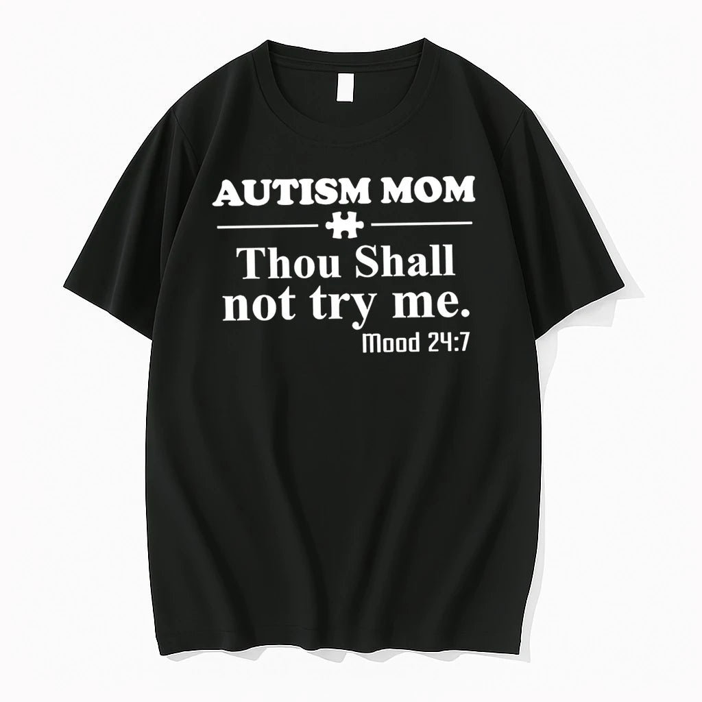 Officials Autism Mom Thou Shall Not Try Me Mood 24 7 T