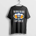 Officials Bad News For Beer I Just Woke Up Skull Tee Premium T Shirt