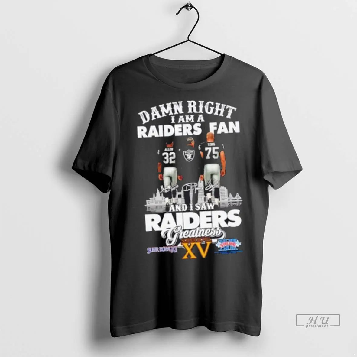 Officials Damn Right I Am A Raiders Fan Allen X Long And I Saw Raiders