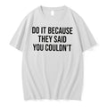 Officials Do It Because They Said You Couldnt Tee Premium T Shirt