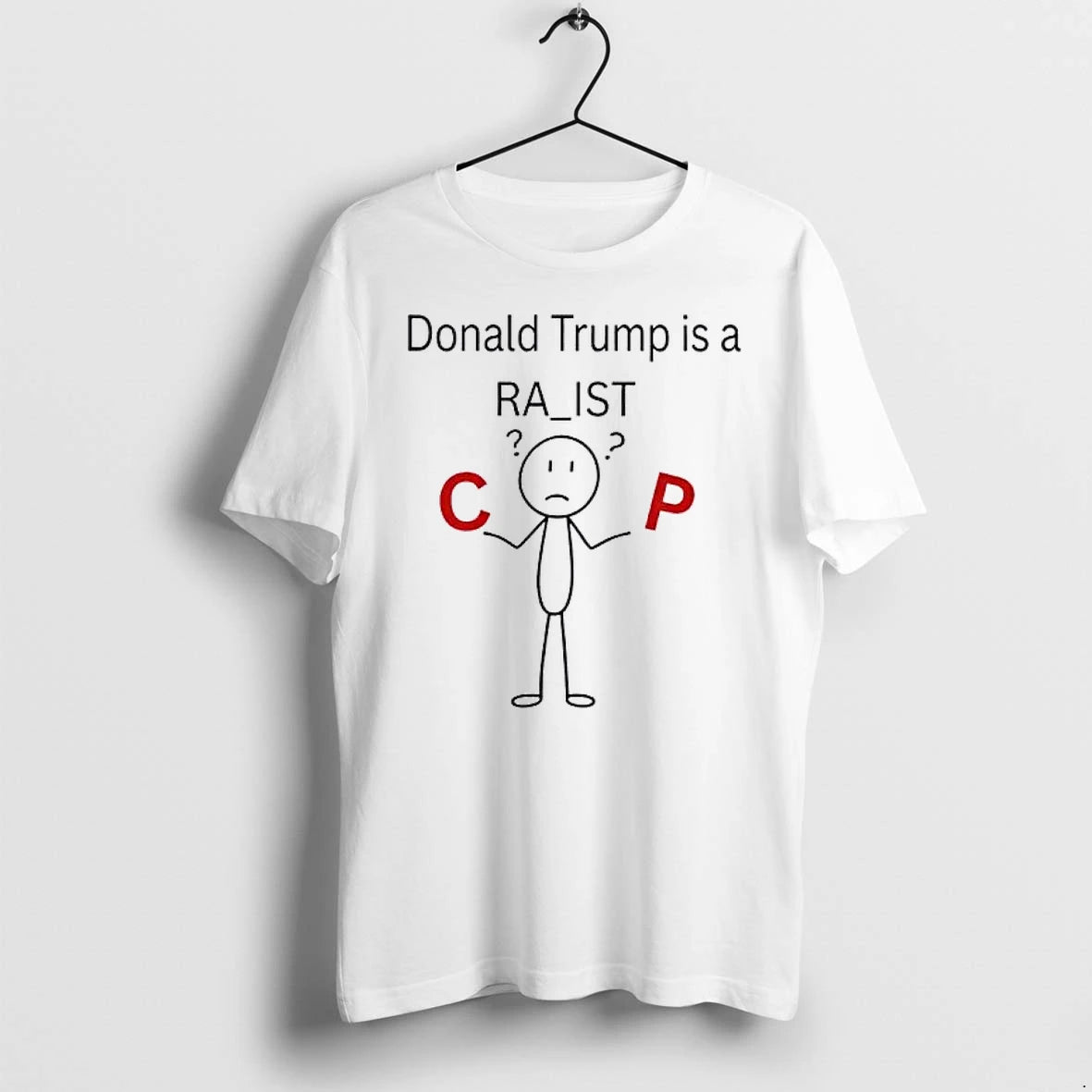 Officials Donald Trump Is A Racist C P Stick Figure Premium T Shirt