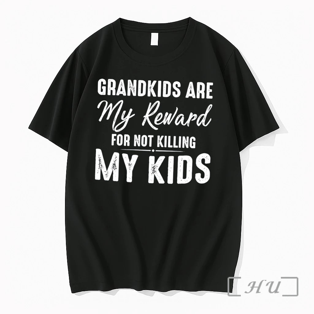 Officials Grandkids Are My Reward For Not Killing My Kids Tee Premium T Shirts Sweater