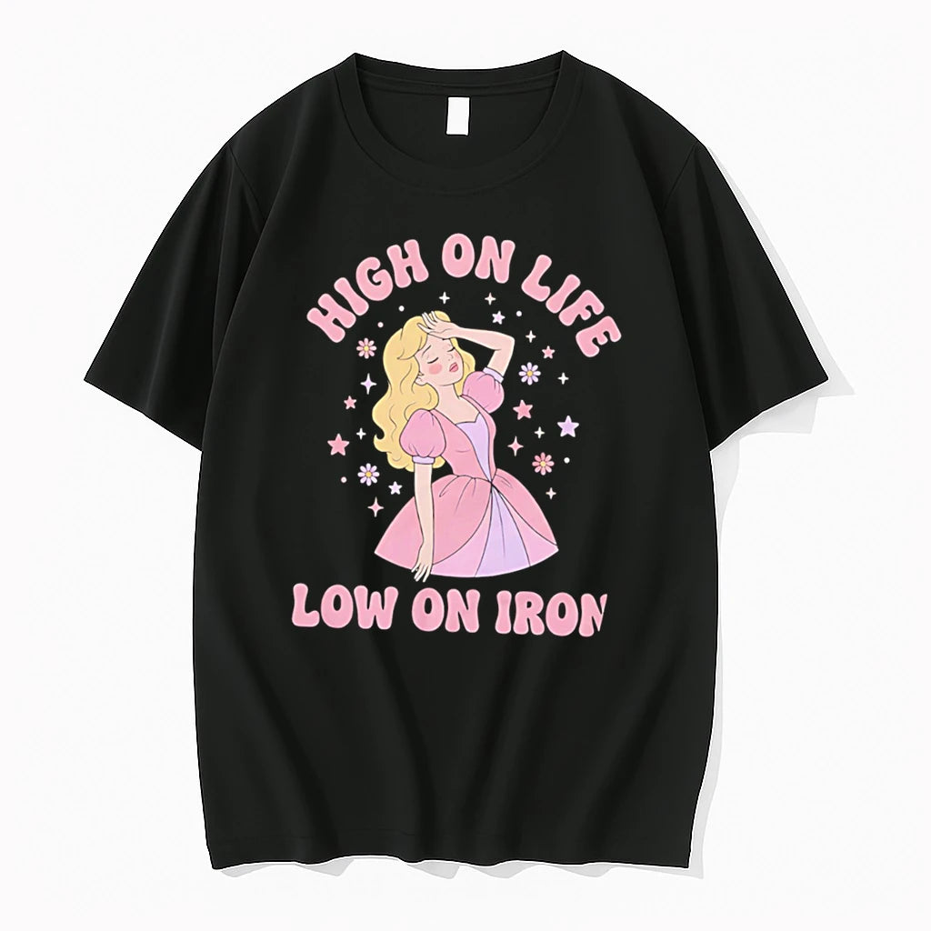 Officials High On Life Low On Iron Princess Tee Premium T Shirt