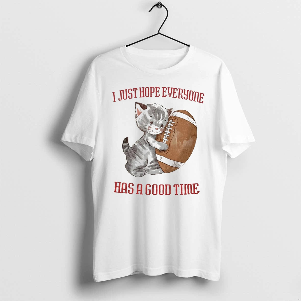 Officials I Just Hope Everyone Has A Good Time Kitten Football Tee