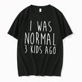 Officials I Was Normal 3 Kids Ago Parenting Mom Life Tee Premium T Shirt