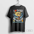Officials I Love Dogs Who Bite Fascists And Love To Snuggle T Shirts