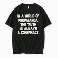Officials In A World Of Propaganda The Truth Is Always A Conspiracy