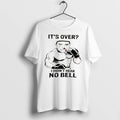 Officials Its Over I Didnt Hear No Bell Boxer Boxing Tee Premium T Shirt