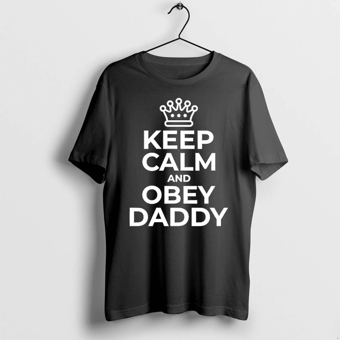 Officials Keep Calm And Obey Daddy Slogan Funny Quote Premium T Shirt