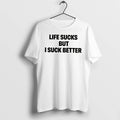 Officials Life Sucks But I Suck Better Tee Premium T Shirt