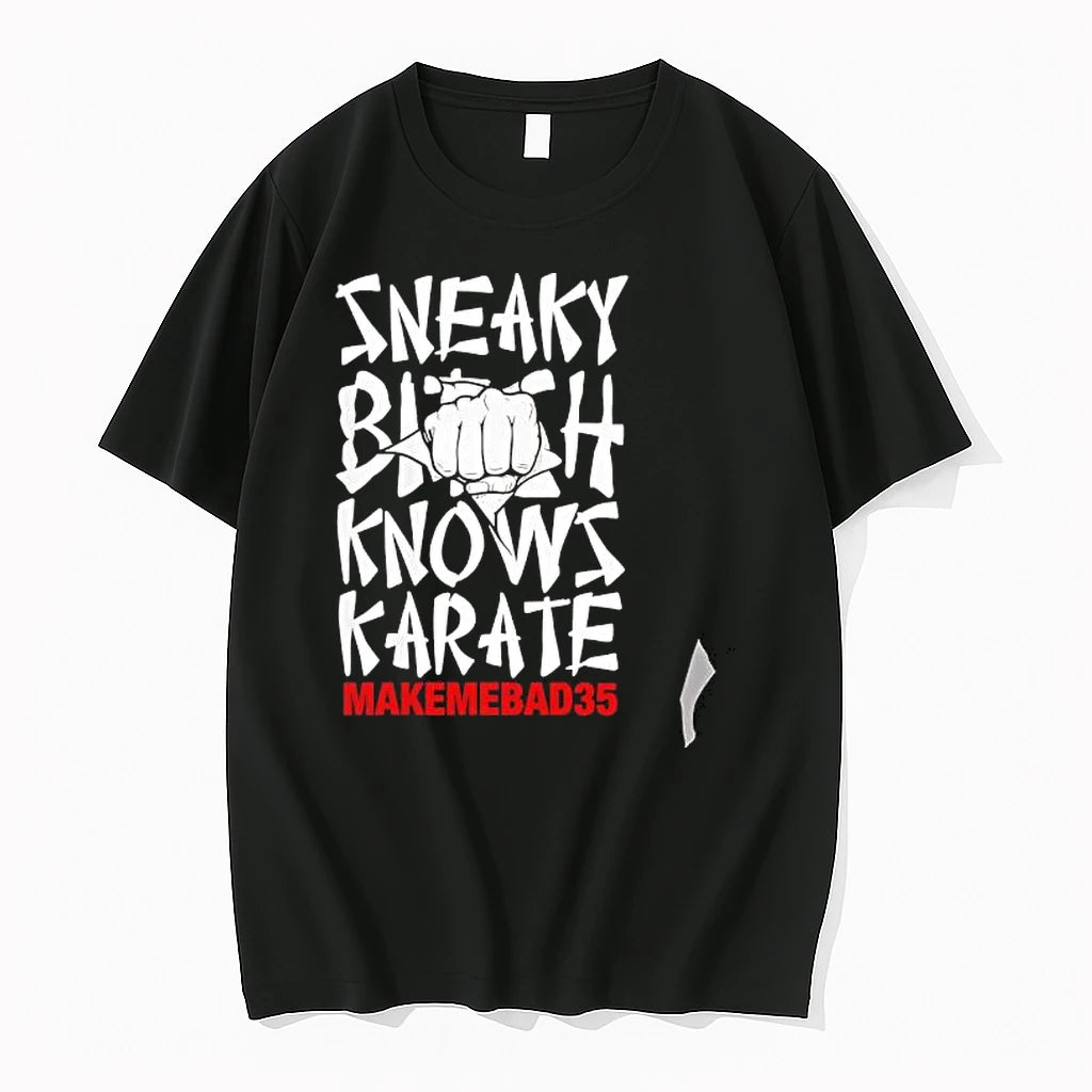 Officials Makemebad35 Sneaky Bitch Knows Karate Premium T Shirt