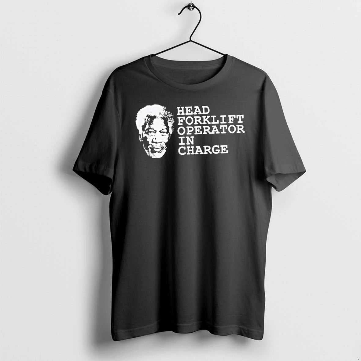 Officials Morgan Freeman Head Forklift Operator In Charge Premium T Shirt