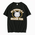 Officials My Husband Is A Silver Fox Funny Gift For Wife Tee