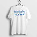 Officials Never Hit A Man When Hes Down Kick Him Quote Premium T Shirt