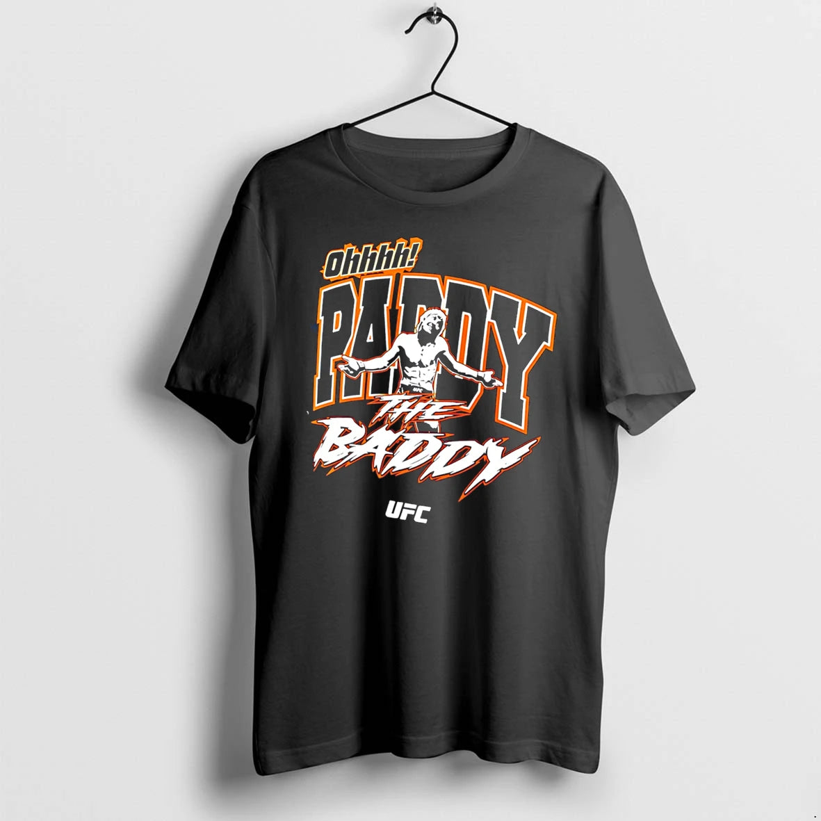 Officials Ohhhh Paddy The Baddy Ufc Fighter Mma Mixed Martial Arts Tee