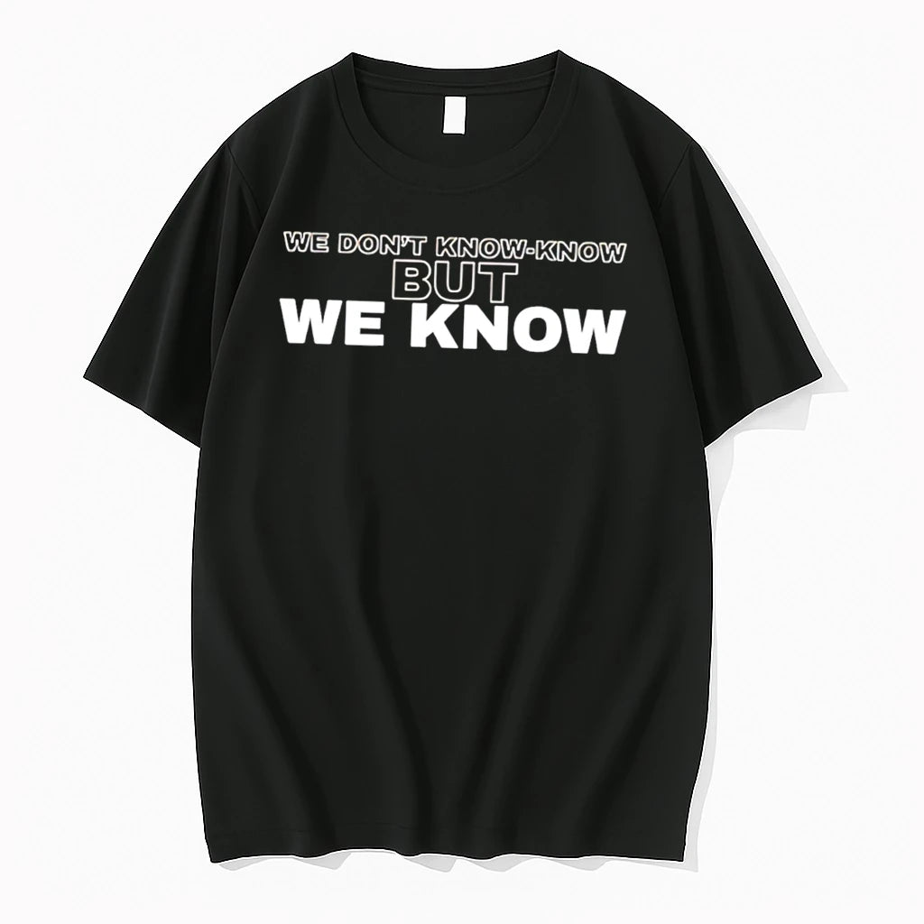 Officials We Dont Know Know But We Know Funny Quote Tee Premium T Shirt