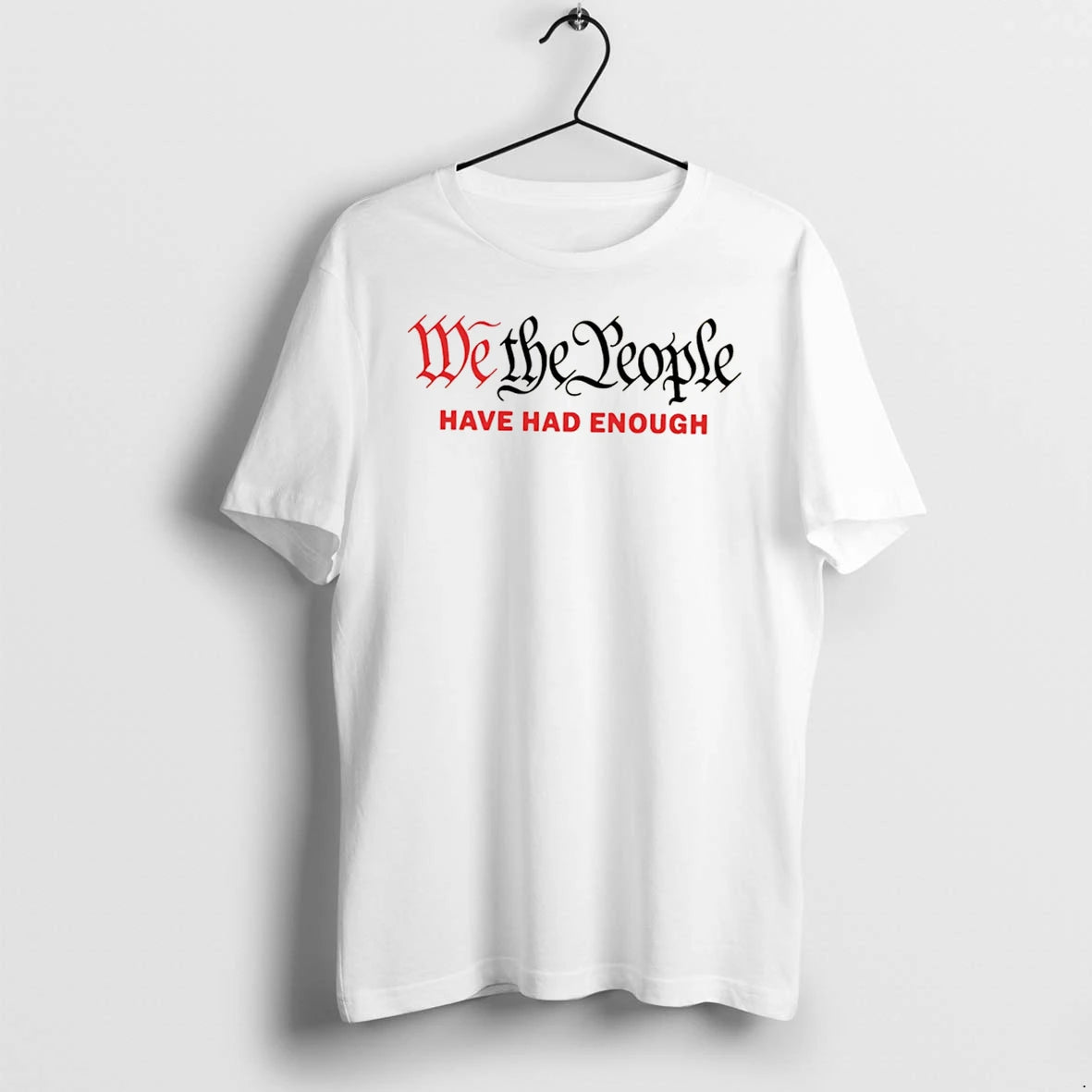 Officials We The People Have Had Enough Tee Premium T Shirt