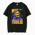 Officials Why Do I Surround Myself With Fools Skeletor He Man Premium T Shirt