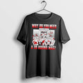 Officials Why Do You Need A 30 Round Mag Patriot Front Tee