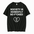 Officials Society Is Honestly So Fucked Thank God We Have Eachother Premium T Shirt