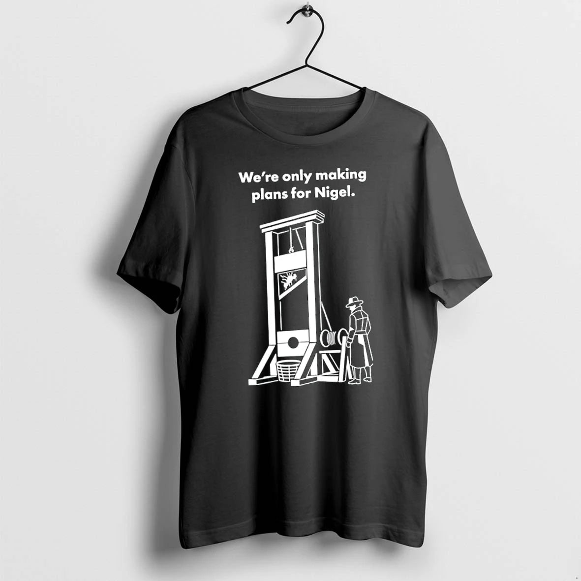 Officials Were Only Making Plans For Nigel Premium T Shirt