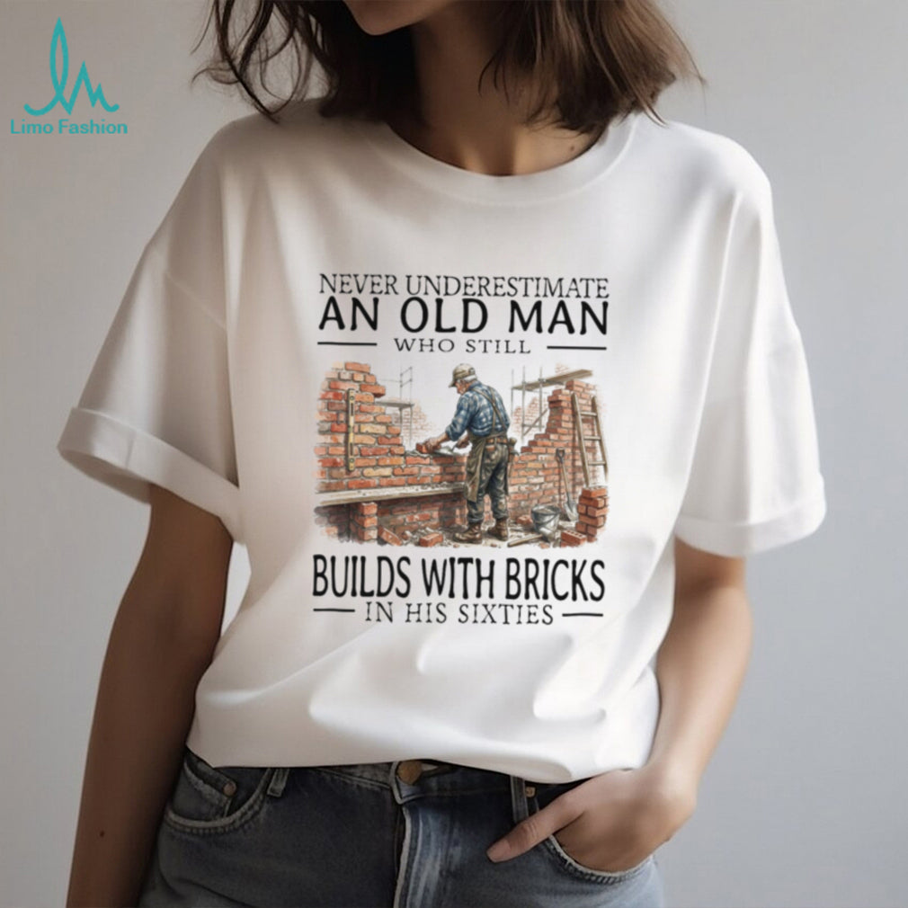 Old Man Bricklayer Construction Worker Funny Sixties Shirt