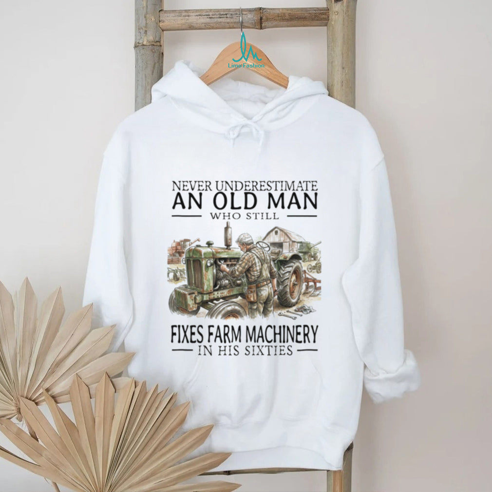 Old Man Mechanic Fixing Farm Machinery Retirement Sixties Shirt