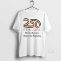 Original 250 Italians Weve Been Here Since The Beginning