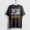 Original Awesome Some Grandmas Play Bingo Real Grandmas Watch Baltimore Ravens