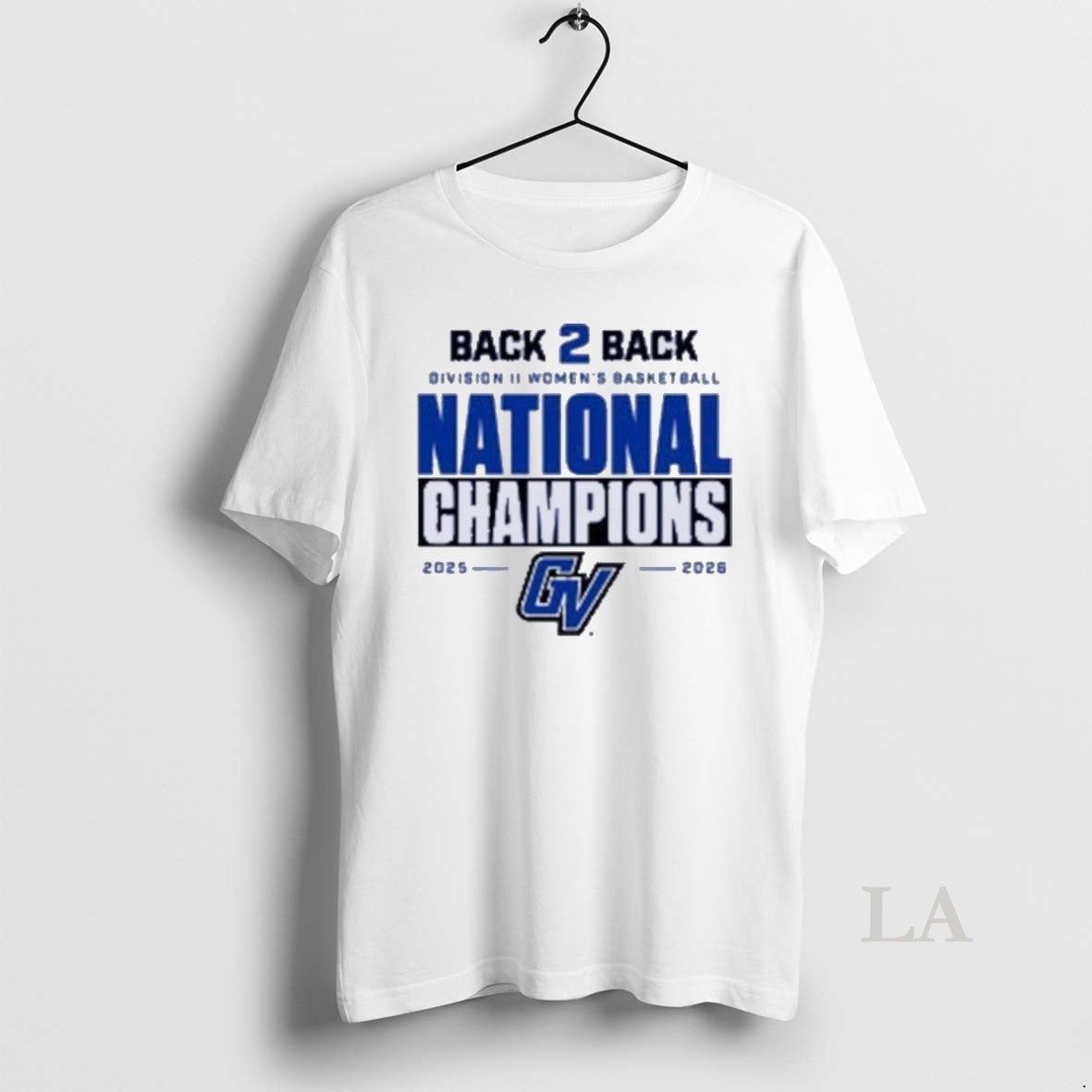 Original Back 2 Back Ncaa Dii National Champions Gvsu Womens Basketball 2025 2026