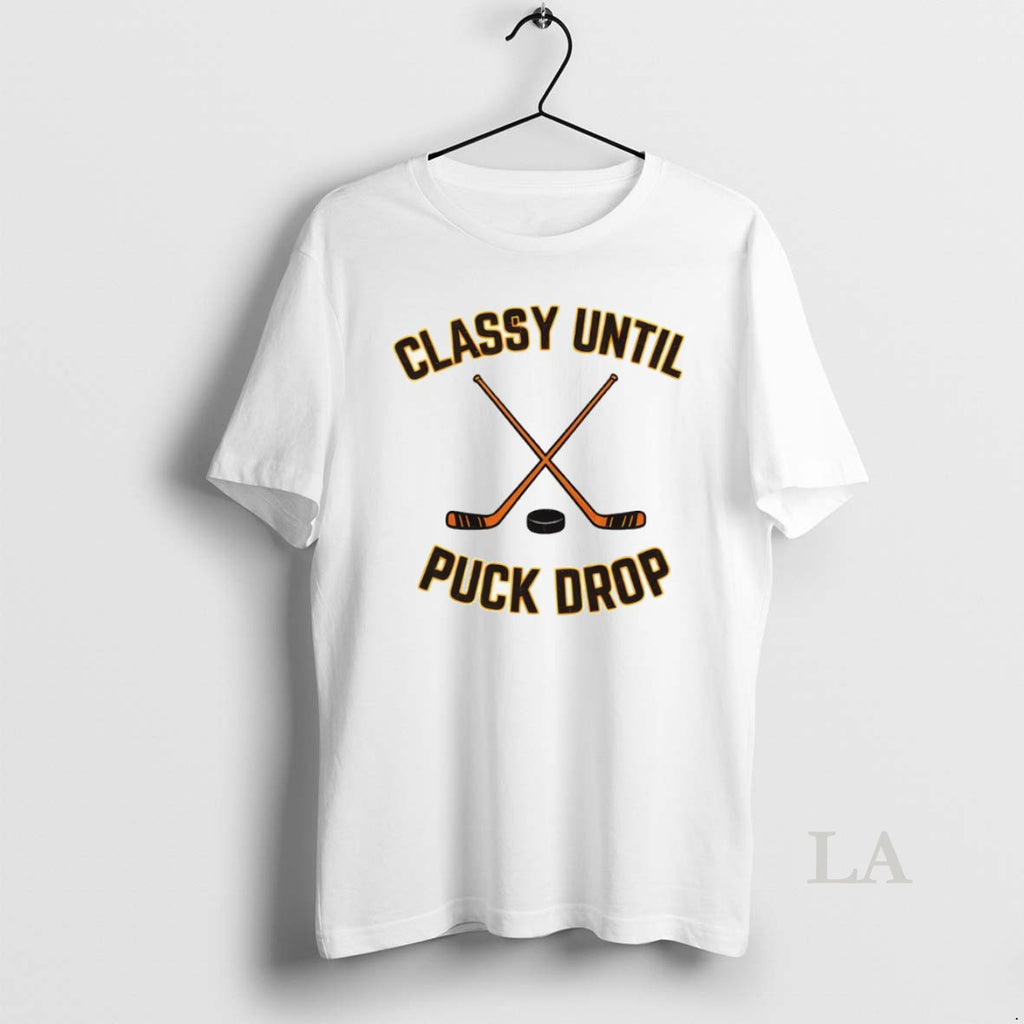 Original Classy Until Puck Drop Flyers Hockey