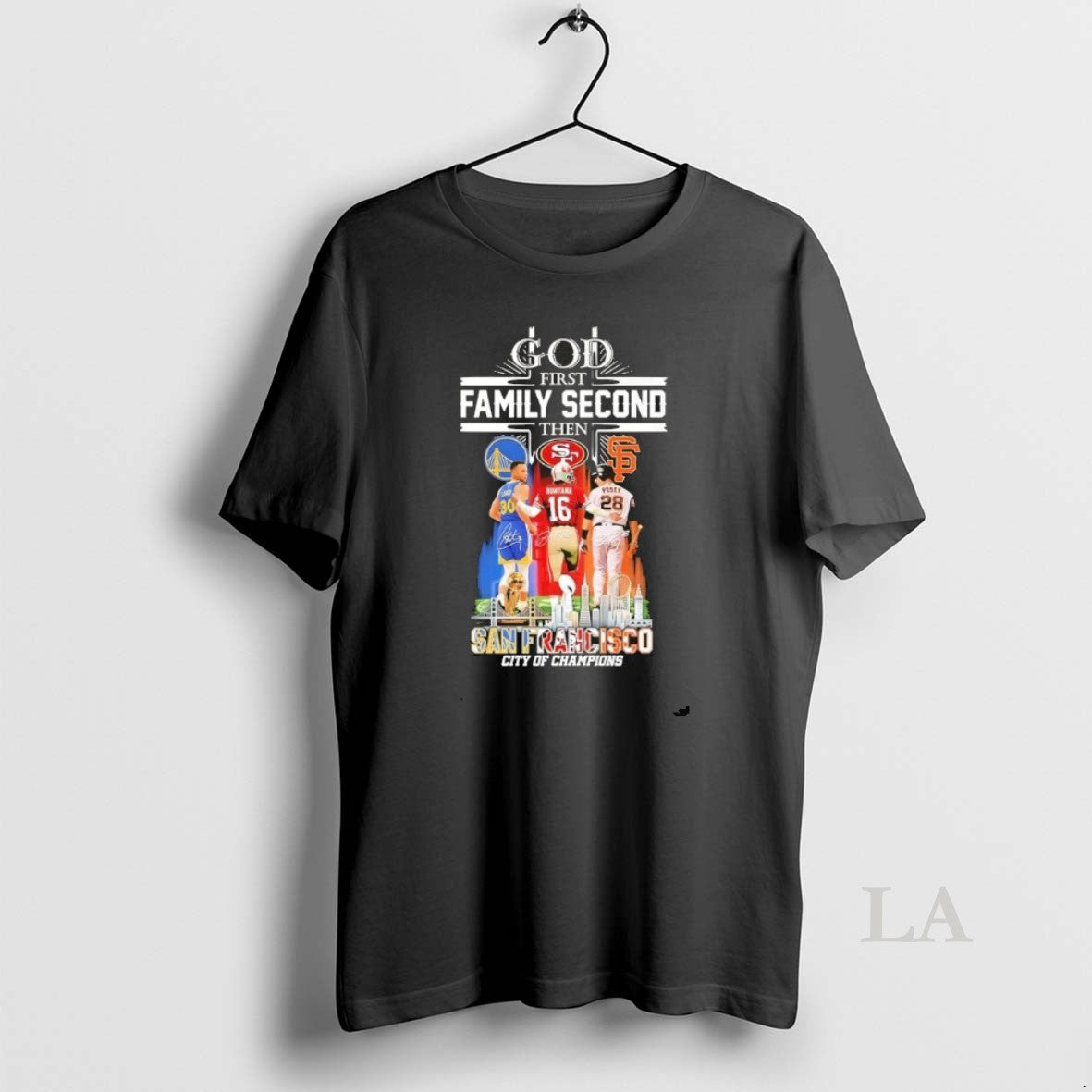 Original Curry Montana Posey God First Family Second Then San Francisco City Of Champions